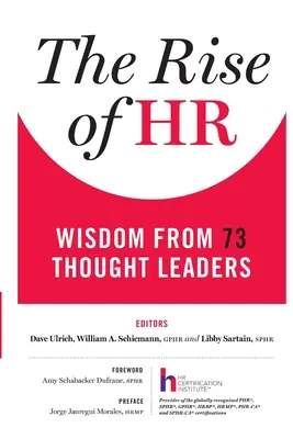 A HR felemelkedése: Bölcsesség 73 gondolkodó vezetőtől - The Rise of HR: Wisdom from 73 Thought Leaders