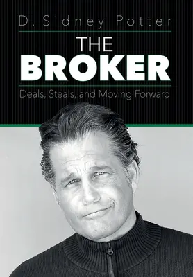 A bróker: Üzletek, lopások és a továbblépés - The Broker: Deals, Steals, and Moving Forward