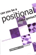 Lehetsz-e pozíciós sakkzseni? - Can you be a Positional Chess Genius