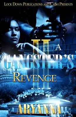 A Gangster's Revenge 2: Family Over Everything (A gengszter bosszúja 2: Family Over Everything) - A Gangster's Revenge 2: Family Over Everything