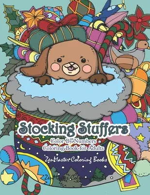 Stocking Stuffers Color By Numbers Coloring Book for Adults: Egy felnőtteknek szóló Color By Numbers színezőkönyv harisnyák tele aranyos babaállatokkal Chris - Stocking Stuffers Color By Numbers Coloring Book for Adults: An Adult Color By Numbers Coloring Book of Stockings full of Cute Baby Animals With Chris