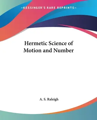 A mozgás és a szám hermetikus tudománya - Hermetic Science of Motion and Number