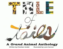 A Tale of Tails: A Grand Animal Anthology (Egy nagy állatantológia) - A Tale of Tails: A Grand Animal Anthology