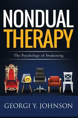 Nonduális terápia: A felébredés pszichológiája - Nondual Therapy: The Psychology of Awakening