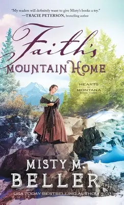 A hit hegyi otthona - Faith's Mountain Home