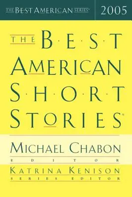 A legjobb amerikai novellák 2005 - The Best American Short Stories 2005