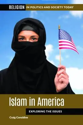 Iszlám Amerikában: A problémák feltárása - Islam in America: Exploring the Issues