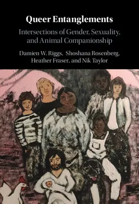 Queer Entanglements: A nemek, a szexualitás és az állati társas kapcsolatok metszéspontjai - Queer Entanglements: Intersections of Gender, Sexuality, and Animal Companionship