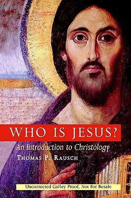 Ki az a Jézus? Bevezetés a krisztológiába - Who Is Jesus?: An Introduction to Christology