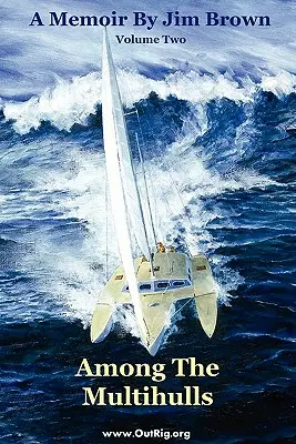 Among the Multihulls: Volume Two