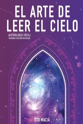 El Arte de Leer el Cielo (Az égbolt olvasásának művészete) - El Arte de Leer el Cielo