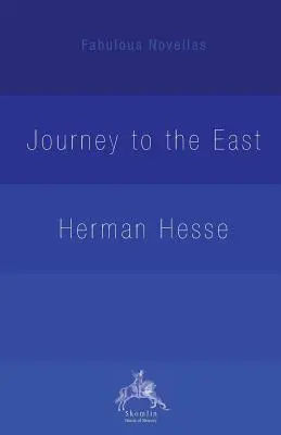 A keleti utazás - The Journey to the East