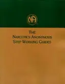 Narkotikumok Anonim Lépések Munkakönyvek - Narcotics Anonymous Step Working Guides