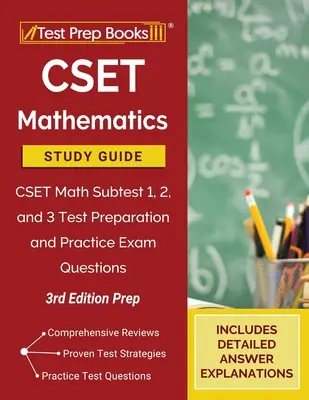 CSET Matematika tanulmányi útmutató: CSET Math Subtest 1, 2, and 3 Test Preparation and Practice Exam Questions [3rd Edition Prep] - CSET Mathematics Study Guide: CSET Math Subtest 1, 2, and 3 Test Preparation and Practice Exam Questions [3rd Edition Prep]