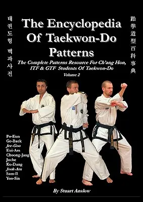 A TAEKWON-DO MINTÁK ENCIKLOPAEDIAJA, 2. kötet - THE ENCYCLOPAEDIA OF TAEKWON-DO PATTERNS, Vol 2