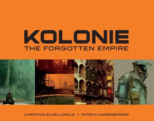 Kolónia: Az elfeledett birodalom - Kolonie: The Forgotten Empire