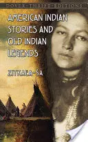 Amerikai indián történetek és régi indián legendák - American Indian Stories and Old Indian Legends