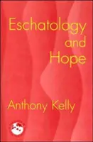 Eszkatológia és remény - Eschatology and Hope