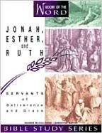 Jónás, Eszter és Ruth: A szabadítás és a kegyelem szolgái - Jonah, Esther, and Ruth: Servants of Deliverance and Grace