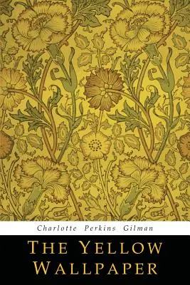 A sárga tapéta - The Yellow Wallpaper