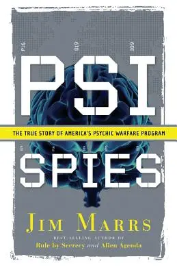 Psi Spies: Az amerikai pszichikai hadviselési program igaz története - Psi Spies: The True Story of America's Psychic Warfare Program