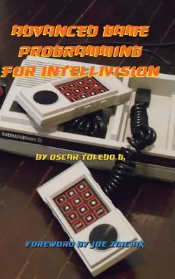 Haladó játékprogramozás az Intellivision számára - Advanced Game Programming for Intellivision