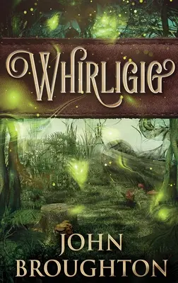 Whirligig: Nagyméretű keményfedeles kiadás - Whirligig: Large Print Hardcover Edition