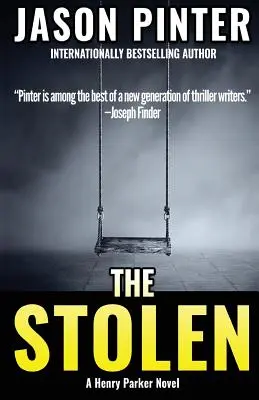 Az ellopott: Henry Parker regénye - The Stolen: A Henry Parker Novel