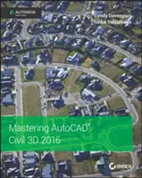 Az AutoCAD Civil 3D 2016 elsajátítása: Autodesk Official Press - Mastering AutoCAD Civil 3D 2016: Autodesk Official Press