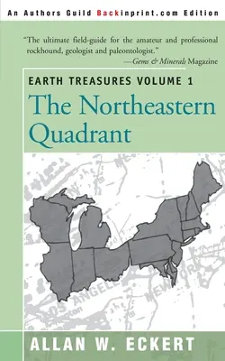 A Föld kincsei, 1. kötet: Északkeleti kvadráns - Earth Treasures, Vol. 1: Northeastern Quadrant