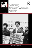 Az amerikai női aktivizmus újragondolása - Rethinking American Women's Activism