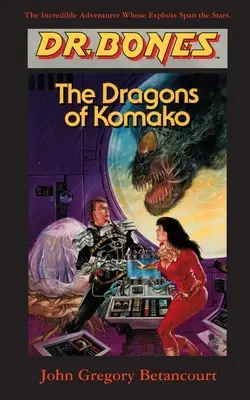 Dr. Bones, Komako sárkányai: Bones a megmentésre! - Dr. Bones, Dragons of Komako: Bones to the Rescue!