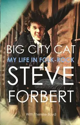 Big City Cat: Az életem a folk rockban - Big City Cat: My Life in Folk Rock