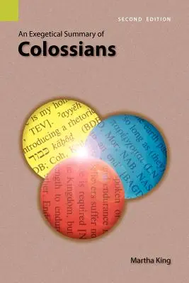 A Kolosséhoz írt levél exegetikai összefoglalása, 2. kiadás - An Exegetical Summary of Colossians, 2nd Edition