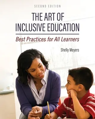 Az inkluzív oktatás művészete: Legjobb gyakorlatok minden tanuló számára - The Art of Inclusive Education: Best Practices for All Learners