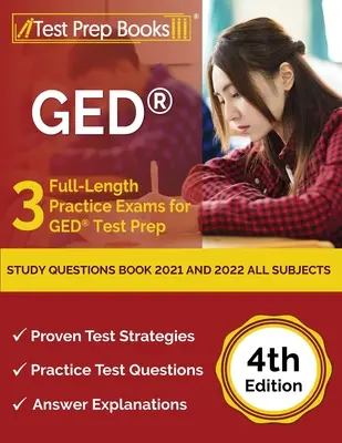 GED Study Questions Book 2021 and 2022 All Subjects: 3 teljes hosszúságú gyakorlati vizsga a GED teszt előkészítéséhez [4. kiadás] - GED Study Questions Book 2021 and 2022 All Subjects: 3 Full-Length Practice Exams for GED Test Prep [4th Edition]