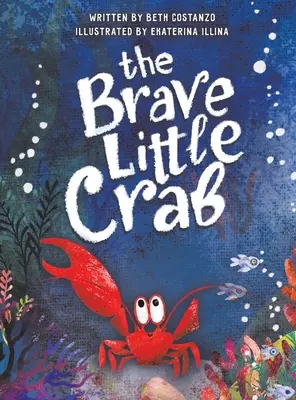 A bátor kis rák - The Brave Little Crab