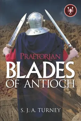 Praetorian: Antiochia pengéi - Praetorian: Blades of Antioch