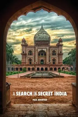 Keresés a titkos Indiában - A Search in Secret India