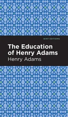 Henry Adams nevelése - The Education of Henry Adams