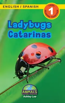 Katicabogarak / Catarinák: Kétnyelvű (angol / spanyol) (Ingls / Espaol) Animals That Make a Difference! (Engaging Readers, 1. szint) - Ladybugs / Catarinas: Bilingual (English / Spanish) (Ingls / Espaol) Animals That Make a Difference! (Engaging Readers, Level 1)