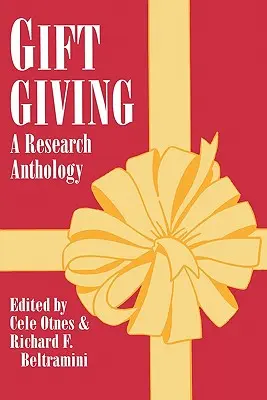 Ajándékozás: A Research Anthology - Gift Giving: A Research Anthology