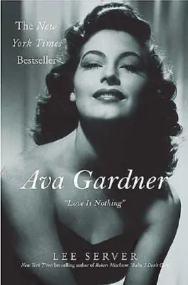 Ava Gardner: A szerelem semmi