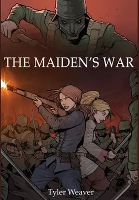 A leány háborúja - The Maiden's War