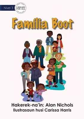 A család nagy - Famlia Boot - Family Is Big - Famlia Boot