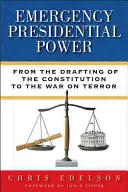 Sürgősségi elnöki hatalom: Az alkotmány megalkotásától a terrorizmus elleni háborúig - Emergency Presidential Power: From the Drafting of the Constitution to the War on Terror