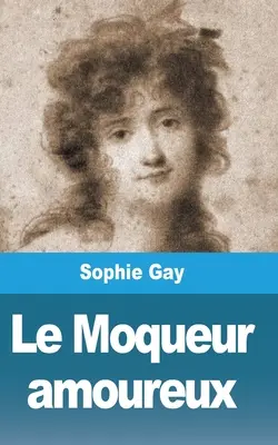 Le Moqueur amoureux