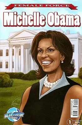 Női erő: Michelle Obama - Female Force: Michelle Obama