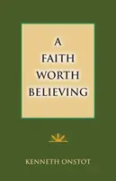 Egy hit, amiért érdemes hinni - A Faith Worth Believing