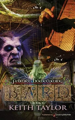 Bard V: Felimid hazatérése - Bard V: Felimid's Homecoming